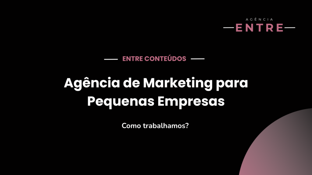 Agência de Marketing para Pequenas Empresas Como trabalhamos
