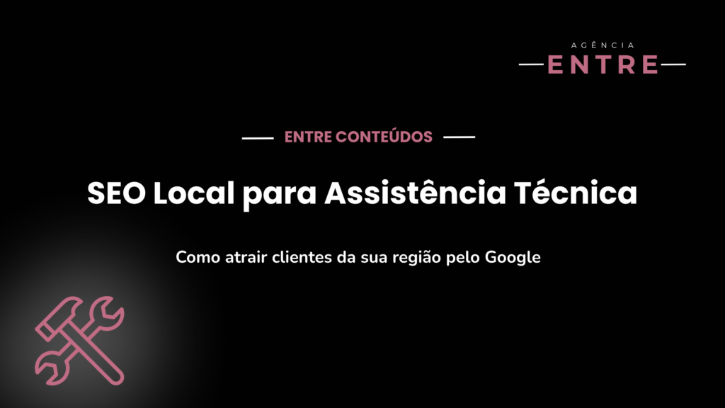SEO Local para Assistência Técnica