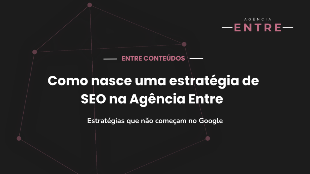 estrategia seo na agencia entre